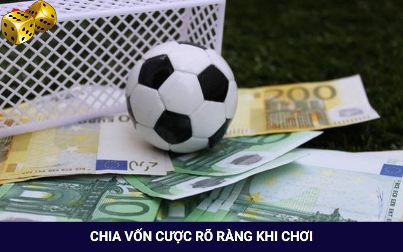 Chia vốn cược rõ ràng để chơi lâu dài