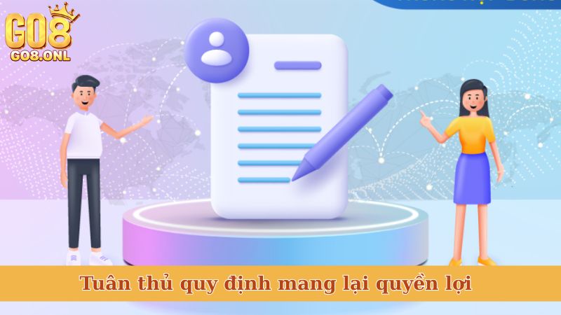 Tuân thủ quy định mang lại quyền lợi